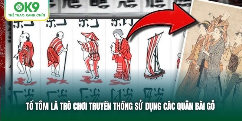 Tổ Tôm là trò chơi truyền thống sử dụng các quân bài gỗ